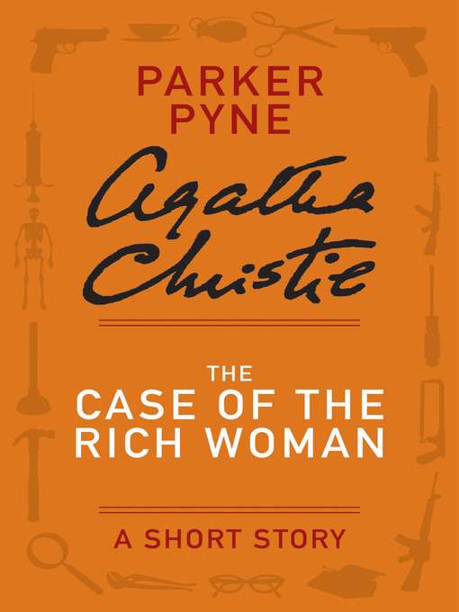Title details for The Case of the Rich Woman by Agatha Christie - Wait list